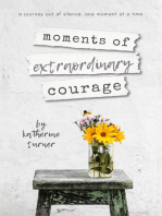 moments of extraordinary courage