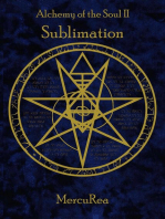 Alchemy of the Soul II Sublimation: Alchemy of the Soul, #2