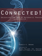 Connected!: Unlocking the DNA of Authentic Prayer - 2nd Edition