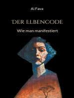 Der Elbencode: Wie man manifestiert