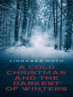 A Cold Christmas and the Darkest of Winters