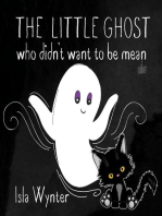 The Little Ghost Who Didn't Want to Be Mean: The Little Ghost, #2