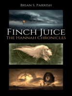Finch Juice: The Hannah Chronicles