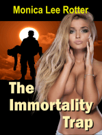 The Immortality Trap