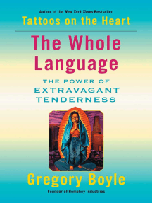 The Whole Language By Gregory Boyle Ebook Scribd