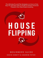 House Flipping - Beginners Guide: The Ultimate Fix and Flip Strategies on How to Find, Buy, Fix, and Then Sell at a Profit to Achieve Financial Freedom from Real Estate Investing