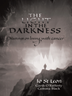 The Light in the Darkness: Musings on Living with Cancer