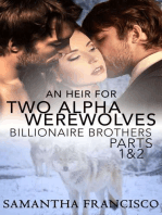 An Heir For Two Alpha Werewolves Parts 1 & 2