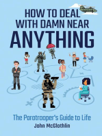 How to Deal with Damn Near Anything: The Paratrooper's Guide to Life