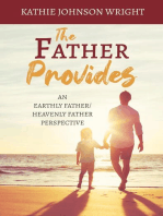 The Father Provides: An Earthly Father/Heavenly Father Perspective