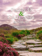 Paddy O' & Curly Slim, Book VI