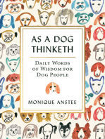 As A Dog Thinketh: Daily Words of Wisdom for Dog People