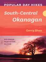 Popular Day Hikes: South-Central Okanagan — Revised & Updated: Kelowna - Penticton - Oliver