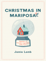 Christmas in Mariposa: Sketches of Canada's Legendary Little Town