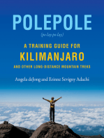 Polepole: A Training Guide for Kilimanjaro and Other Long-Distance Mountain Treks