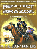 Benedict and Brazos 24: The Glory Hunters