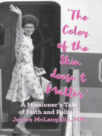 'The Color of the Skin doesn't Matter': A Missioner's Tale of Faith and Politics