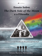 Ensaio sobre The Dark Side of the Moon e a Filosofia: Uma interpretação filosófica da obra-prima do Pink Floyd