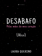 Desabafo: Pelas mãos do meu coração - "Alice"