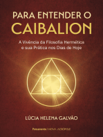 Para entender o Caibalion: A vivência da filosofia hermética e sua prática nos dias de hoje