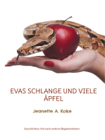 Evas Schlange und viele Äpfel: Geschichten, frei nach wahren Begebenheiten