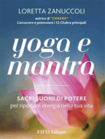 Yoga e Mantra: Sacri suoni di potere per riportare energia nella tua vita