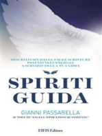 Spiriti Guida: Descritti sin dalle Sacre Scritture. Potenti nell’energia. A servizio del tuo successo
