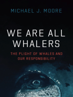 We Are All Whalers: The Plight of Whales and Our Responsibility