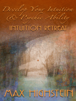 Develop Your Intuition & Psychic Ability: Intuition Retreat
