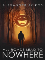 All Roads Lead to Nowhere