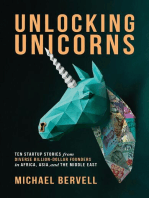 Unlocking Unicorns: Ten Startup Stories from Diverse Billion-dollar Founders in Africa, Asia, and the Middle East