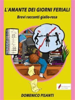 L'amante dei giorni feriali: Brevi racconti giallo-rosa