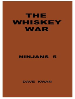 THE WHISKEY WAR NINJANS 5