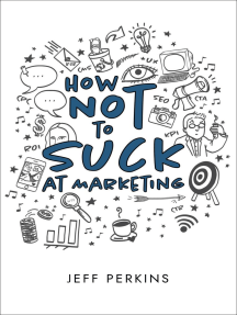 How Not to Suck At Marketing