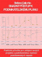 Snadný přístup k podnikatelskému plánu: Praktická příručka pro zahájení nových projektů a podnikatelskou realizaci podnikatelských nápadů