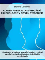 Alfred Adler a individuální psychologie v novém tisíciletí: Strategie, principy a operační modely, z nichž vychází myšlení zakladatele individuální psychologie