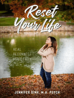 Reset Your Life: Heal - Reconnect - Move Forward