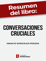 Resumen del libro "Conversaciones cruciales" de Ignacio González-Posada: Cómo hablar sobre temas conflictivos sin dejarse llevar por las emociones negativas