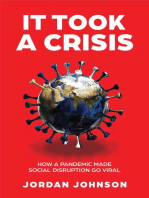 It Took a Crisis: How a Pandemic Made Social Disruption Go Viral