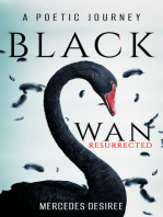 Black Swan Resurrected: A Poetic Journey