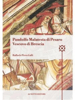 Pandolfo Malatesta di Pesaro Vescovo di Brescia