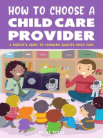 How To Choose A Child Care Provider - A Parent's Guide To Choosing Quality Child Care