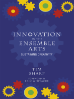 Innovation in the Ensemble Arts