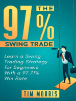 The 97% Swing Trade: Learn a Swing Trading Strategy for Beginners and Dummies with a 97.71% Win Rate: Swing Trading Books