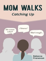 Mom Walks: Catching Up: Mom Walks, #3
