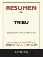 Tribu: Sobre Vuelta A Casa Y Pertenencia de Sebastian Junger: Conversaciones Escritas