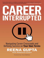 Career Interrupted: Navigating Career Crossroads and Defining Success on Your Own Terms