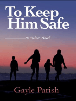 To Keep Him Safe
