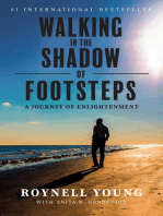 Walking in the Shadow of Footsteps: A Journey of Enlightenment