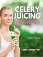 Celery Juicing: A Beginner’s Guide and Review for Women